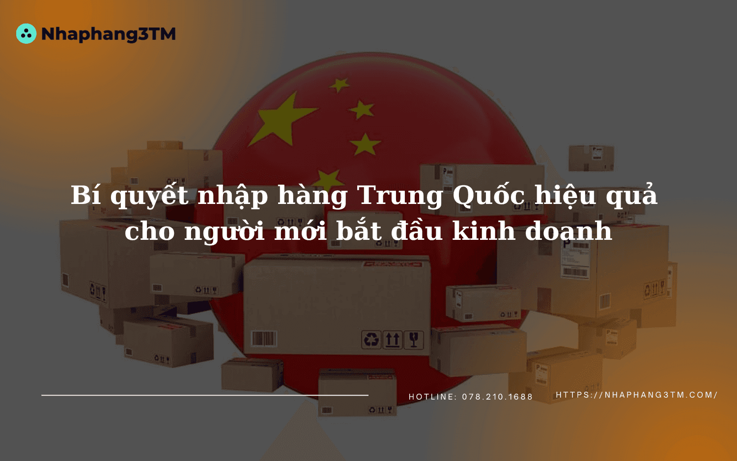 Bí quyết nhập hàng Trung Quốc hiệu quả cho người mới bắt đầu kinh doanh